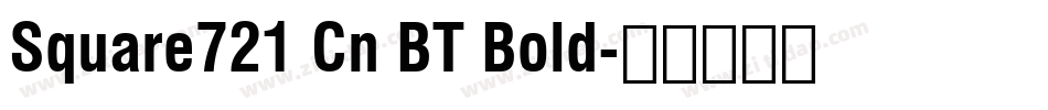 Square721 Cn BT Bold字体转换